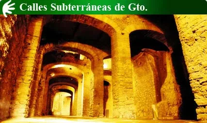 Nota sobre Calles Subterráneas, Guanajuato